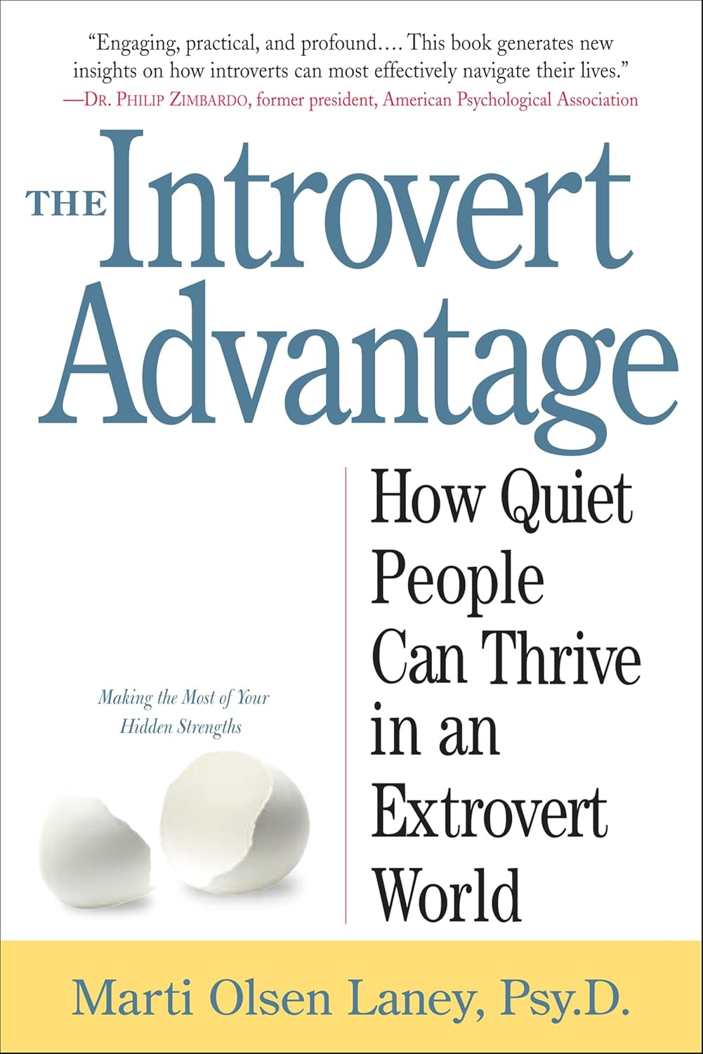 Cover of The Introvert Advantage by Marti Olsen Laney, Psy.D.